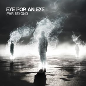 Far Beyond Eye For An Eye (Single) album cover