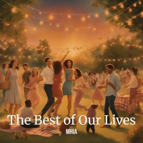 The Best Of Our Lives album cover