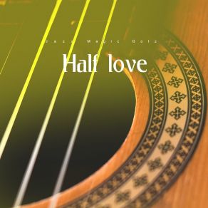 Half Love album cover