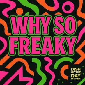 Why So Freaky album cover