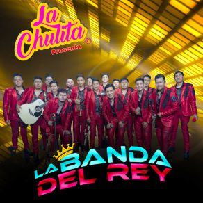 La Chulita Presenta A La Banda Del Rey (En Vivo) album cover