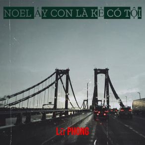 Noel Ấy Con Là Kẻ Có Tội album cover