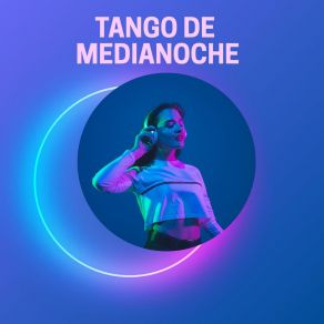 Tango De Medianoche album cover