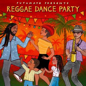 Reggae Dance Party By Putumayo album cover