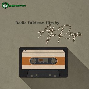 Radio Pakistan Hits By Ali Raza (CD1) album cover