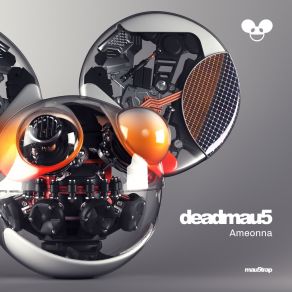 Ameonna (Original Mix) (Mau5trap Recordings) (Single) album cover