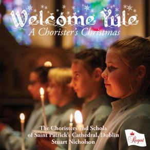 Welcome, Yule | A Chorister’s Christmas album cover