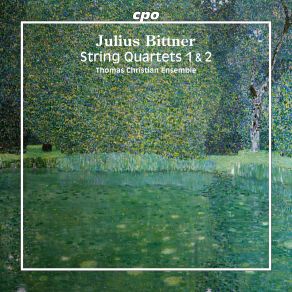 Bittner: String Quartets Nos. 1 & 2 album cover