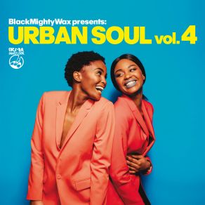 Urban Soul & Funk Vol. 4 (Black MIghty Wax Presents) album cover