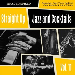 Straight Up: Jazz And Cocktails, Vol. 11 album cover