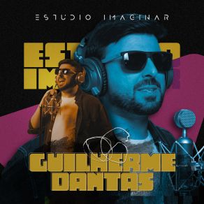 Guilherme Dantas No Estúdio Imaginar album cover