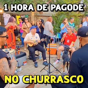 1 Hora De Pagode No Churrasco (Ao Vivo) album cover