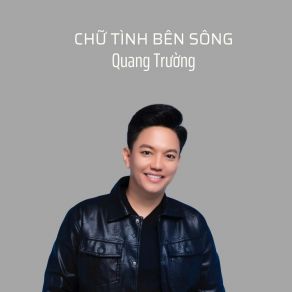 Chữ Tình Bên Sông album cover