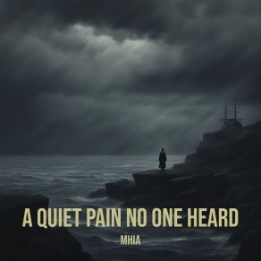 A Quiet Pain No One Heard album cover