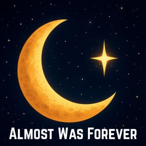 Almost Was Forever album cover
