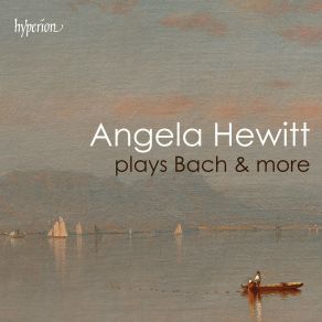 " Angela Hewitt Plays Bach & More " (CD1) album cover