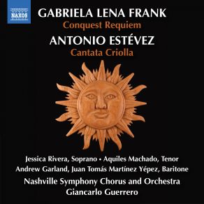 Gabriela Lena Frank: Conquest Requiem - Estévez: Cantata Criolla album cover