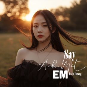 Say Ánh Mắt Em album cover