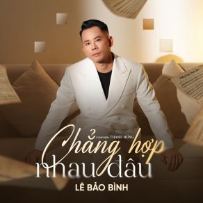 Chẳng Hợp Nhau Đâu album cover