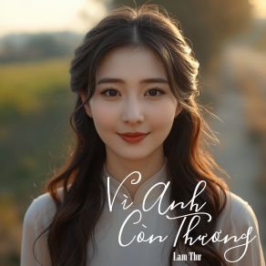 Vì Anh Còn Thương album cover