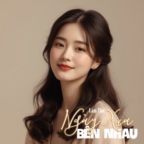 Ngày Xưa Bên Nhau album cover
