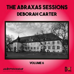 The Abraxas Sessions, Vol. 6 (Live) album cover