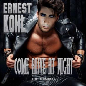 Come Alive At Night (The Remixes) album cover