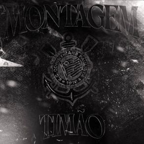 MONTAGEM TIMÃO album cover