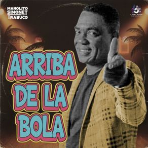 Arriba De La Bola album cover
