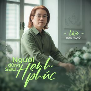 Người Đứng Sau Hạnh Phúc (Live) album cover