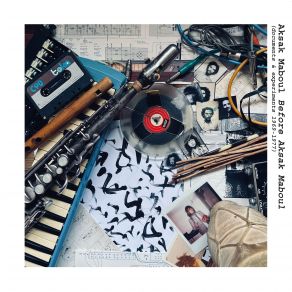 Before Aksak Maboul (Documents & Experiments 1969-1977) album cover
