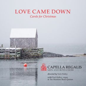 Love Came Down: Carols For Christmas album cover