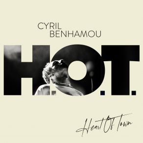 H. O. T. (Heart Of Town) album cover