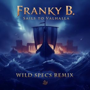 Sails To Valhalla (Wild Specs Remix) album cover