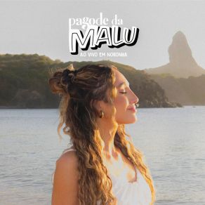 Pagode Da MaLu (Ao Vivo Em Noronha) (Ao Vivo) album cover