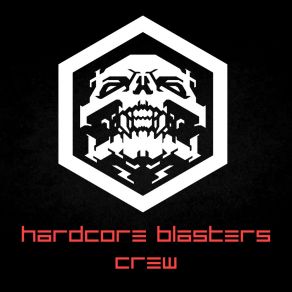 Hardcore Blasters Crew album cover