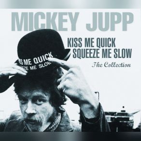 Kiss Me Quick, Squeeze Me Slow (Remastered) (CD2) album cover