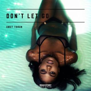 Don't Let Go album cover