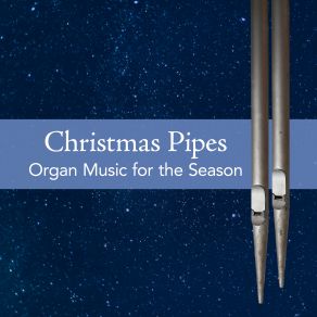 Christmas Pipes: Organ Music For The Season album cover