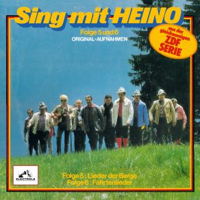 Sing Mit Heino Folge 5 & 6: Lieder Der Berge / Fahrtenlieder album cover
