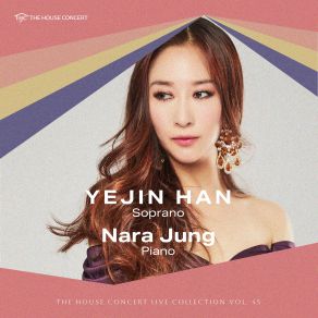 The House Concert Live Collection, Vol. 45: Yejin Han (Live At [Yu: L] HAUS, Seoul, 10 / 4 / 2013) album cover