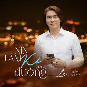 Xin Làm Kẻ Bên Đường (Live) album cover