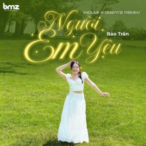 Người Em Yêu (Holmi X BBeatz Remix) album cover