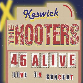 45 Alive - Keswick Live In Concert album cover