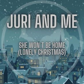 She Won´T Be Home (Lonely Christmas) album cover