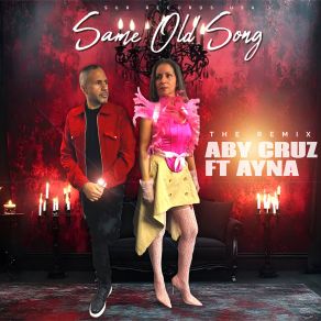 Same Old Song (Feat. Ayna; Remixes) album cover