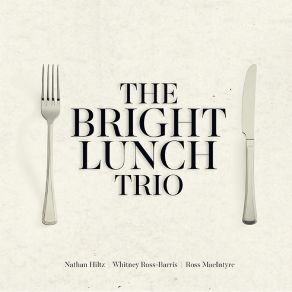 The Bright Lunch Trio album cover