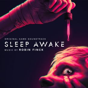 Sleep Awake (Original Game Soundtrack) (By Robin Finck) album cover
