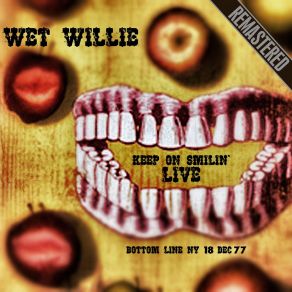 Keep On Smilin' Live: The Botton Line, NY - Complete & Remastered (18 Dec '77) album cover
