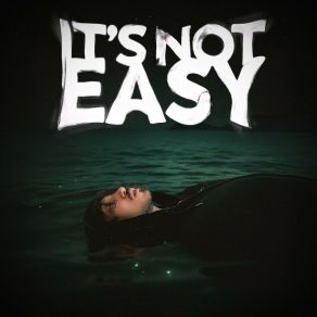It’s Not Easy album cover